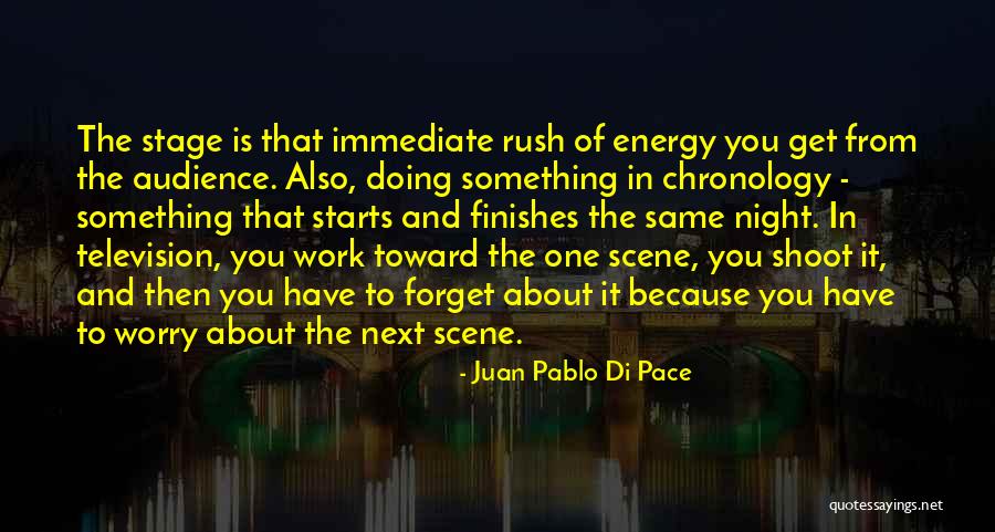 You Get The Same Energy Quotes By Juan Pablo Di Pace You Get The Same Energy Quotes By Juan Pablo Di Pace