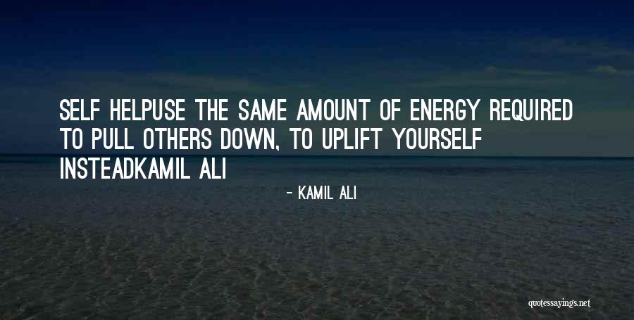 You Get The Same Energy Quotes By Kamil Ali You Get The Same Energy Quotes By Kamil Ali