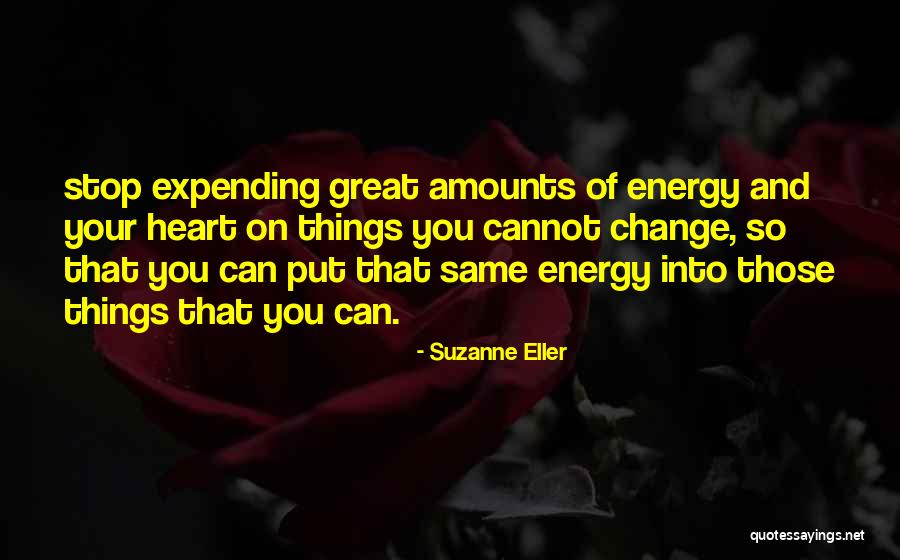 You Get The Same Energy Quotes By Suzanne Eller You Get The Same Energy Quotes By Suzanne Eller