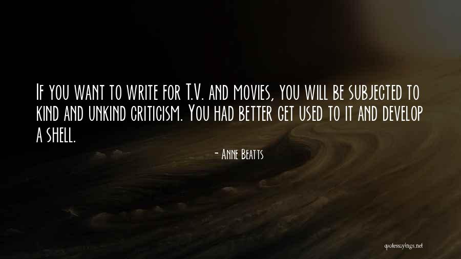 You Get Used To It Quotes By Anne Beatts You Get Used To It Quotes By Anne Beatts