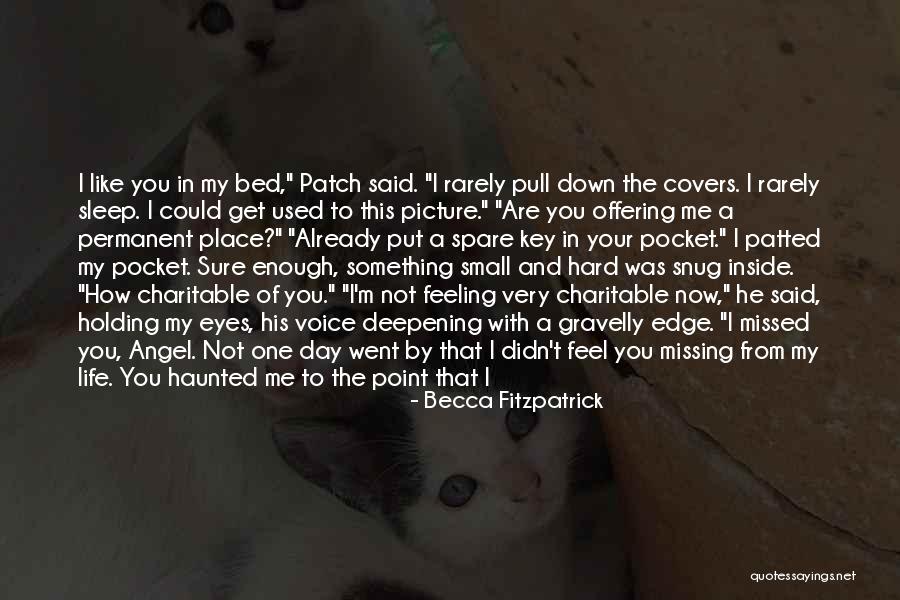 You Get Used To It Quotes By Becca Fitzpatrick You Get Used To It Quotes By Becca Fitzpatrick