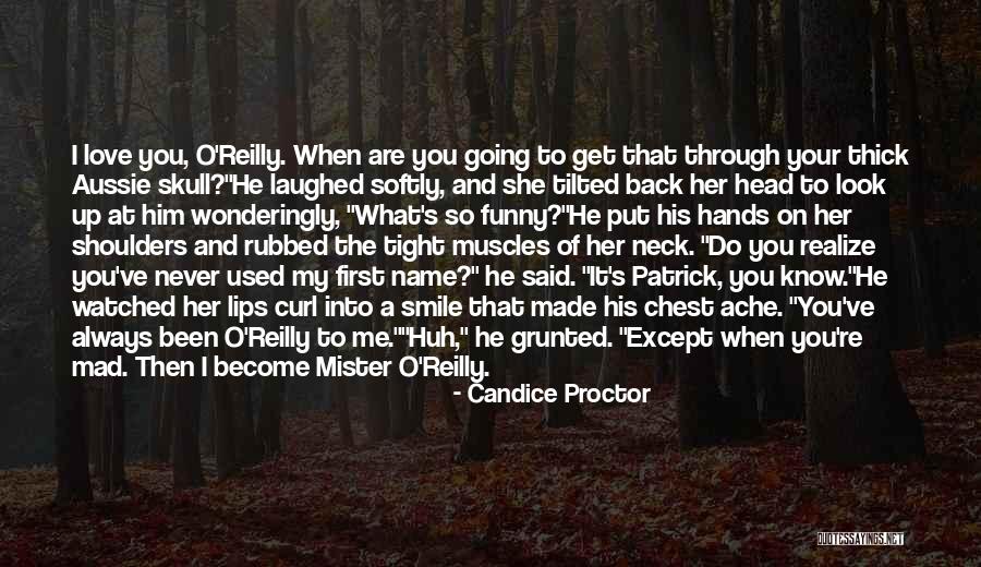 You Get Used To It Quotes By Candice Proctor You Get Used To It Quotes By Candice Proctor