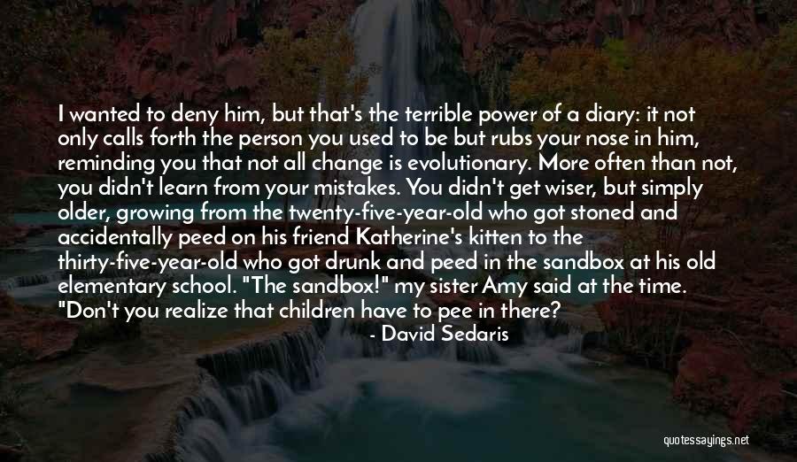 You Get Used To It Quotes By David Sedaris You Get Used To It Quotes By David Sedaris