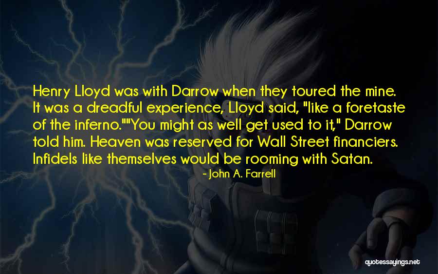 You Get Used To It Quotes By John A. Farrell You Get Used To It Quotes By John A. Farrell