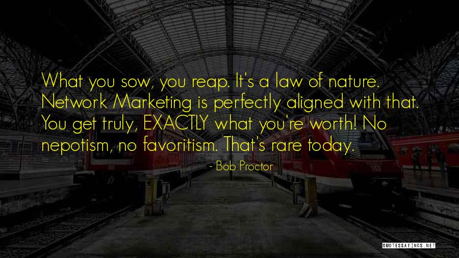 You Get What You Sow Quotes By Bob Proctor You Get What You Sow Quotes By Bob Proctor