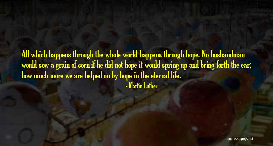 You Get What You Sow Quotes By Martin Luther You Get What You Sow Quotes By Martin Luther