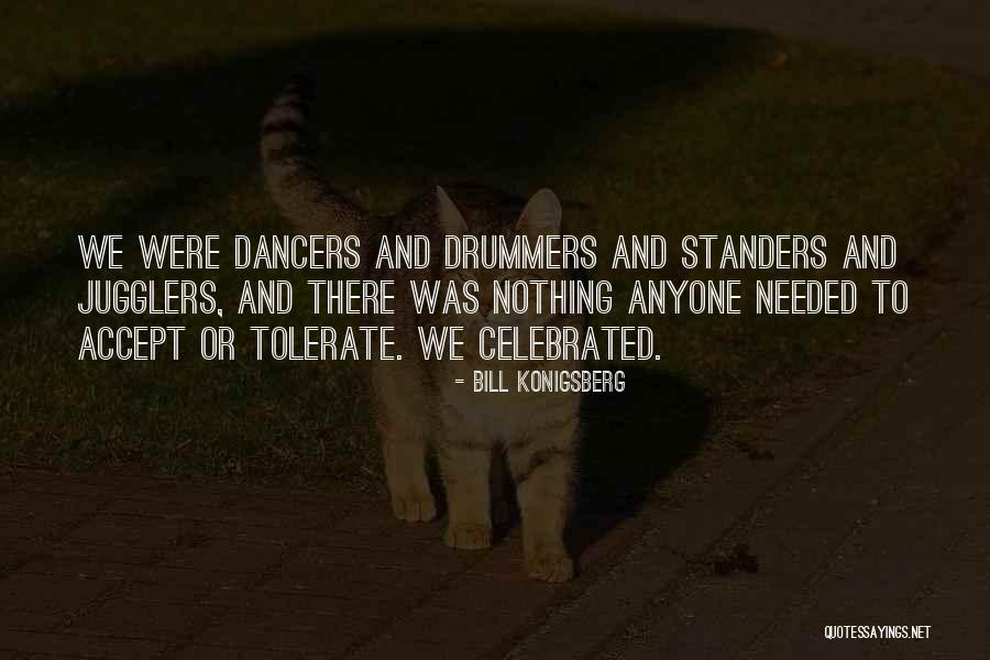 You Get What You Tolerate Quotes By Bill Konigsberg You Get What You Tolerate Quotes By Bill Konigsberg