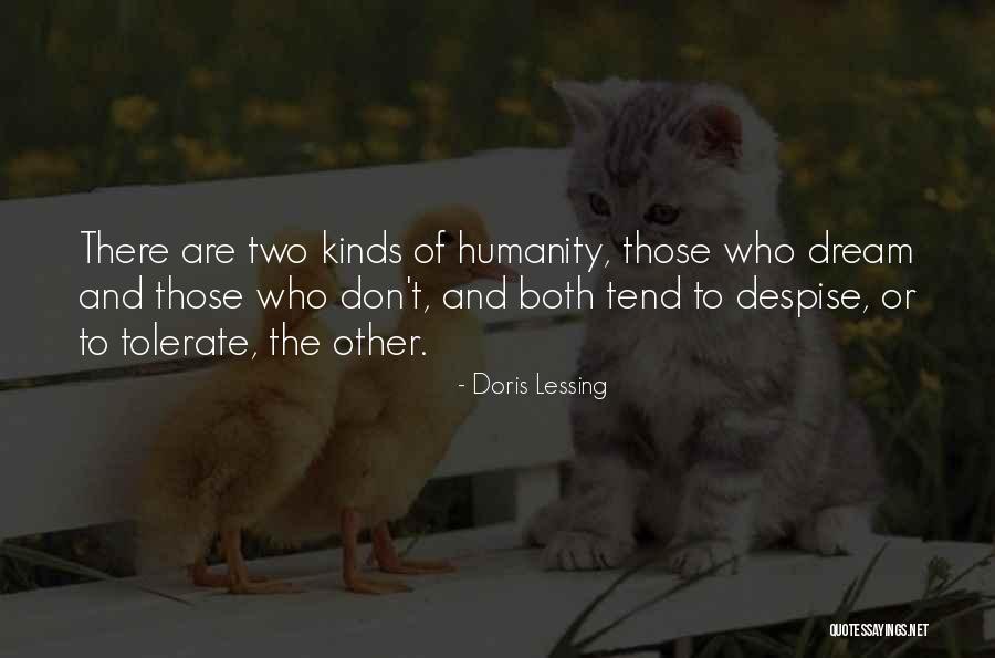 You Get What You Tolerate Quotes By Doris Lessing You Get What You Tolerate Quotes By Doris Lessing