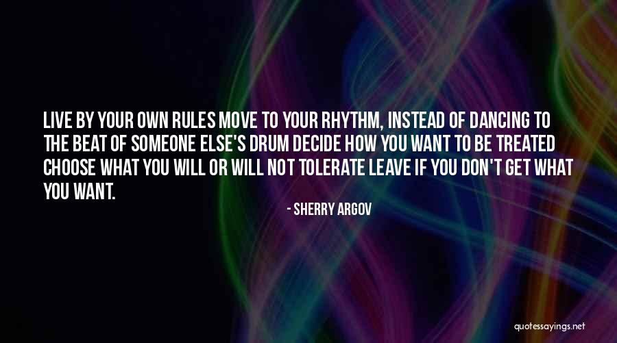 You Get What You Tolerate Quotes By Sherry Argov You Get What You Tolerate Quotes By Sherry Argov