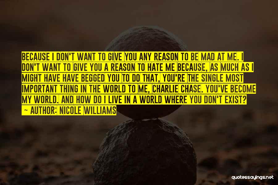 You Give Me Reason To Live Quotes By Nicole Williams