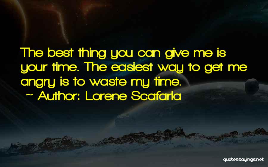 You Give You Get Quotes By Lorene Scafaria