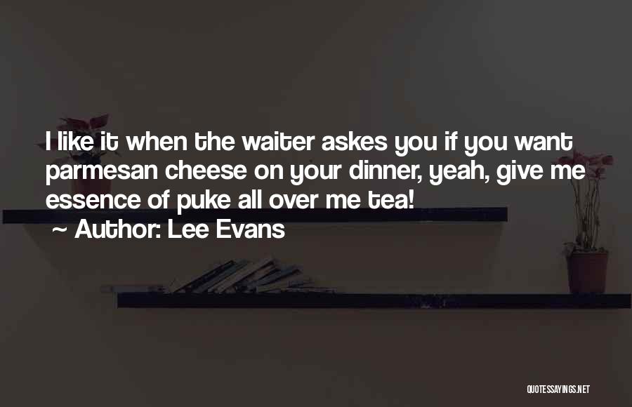 You Give Your All Quotes By Lee Evans