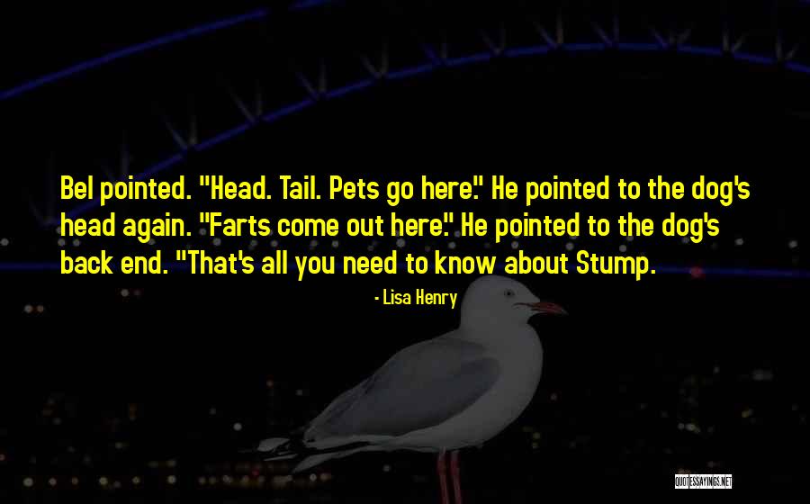 You Go Dog Quotes By Lisa Henry You Go Dog Quotes By Lisa Henry