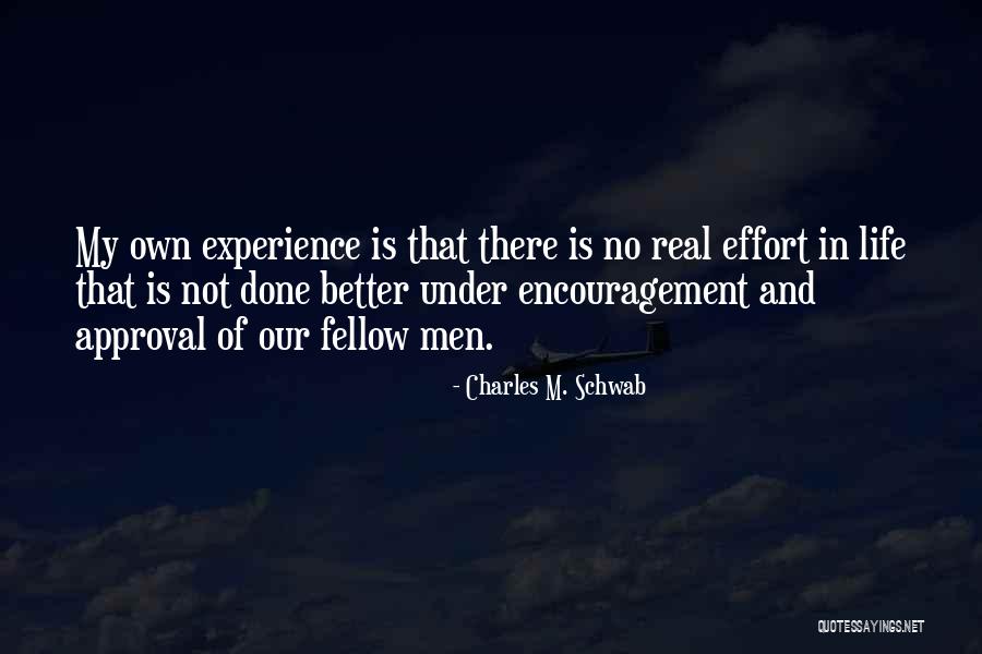 You Gone Too Soon Quotes By Charles M. Schwab You Gone Too Soon Quotes By Charles M. Schwab