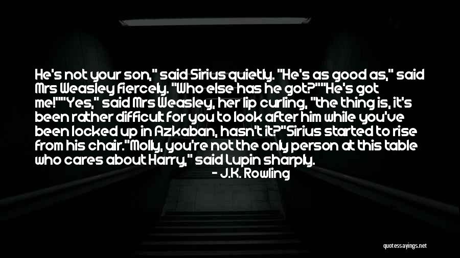 You Got His Quotes By J.K. Rowling You Got His Quotes By J.K. Rowling