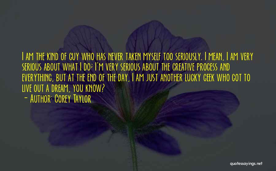 You Got Lucky Quotes By Corey Taylor