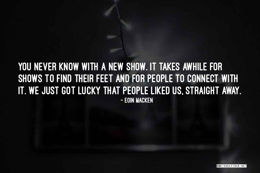 You Got Lucky Quotes By Eoin Macken You Got Lucky Quotes By Eoin Macken