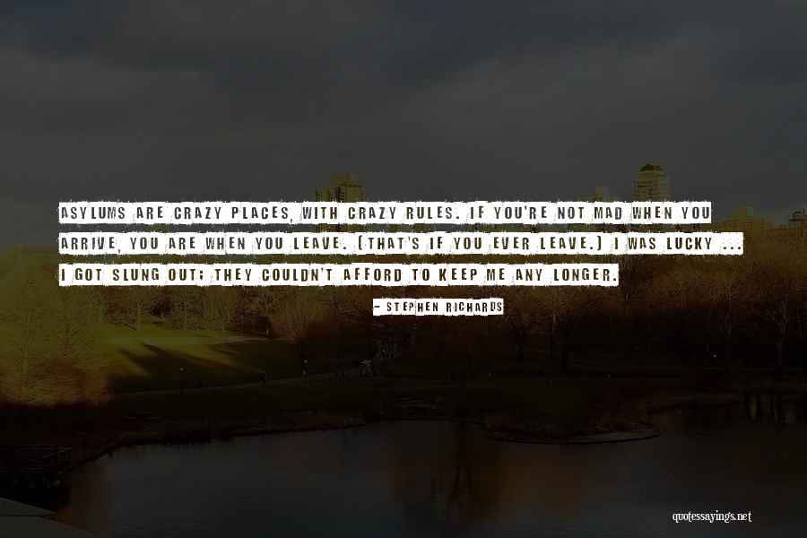 You Got Lucky Quotes By Stephen Richards You Got Lucky Quotes By Stephen Richards