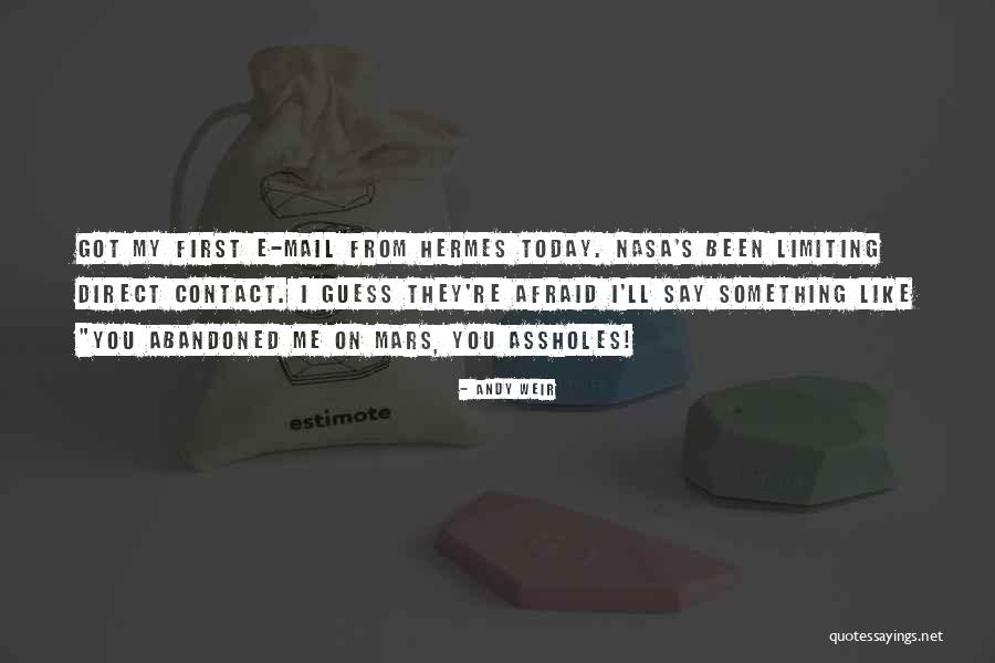 You Got Mail Quotes By Andy Weir You Got Mail Quotes By Andy Weir