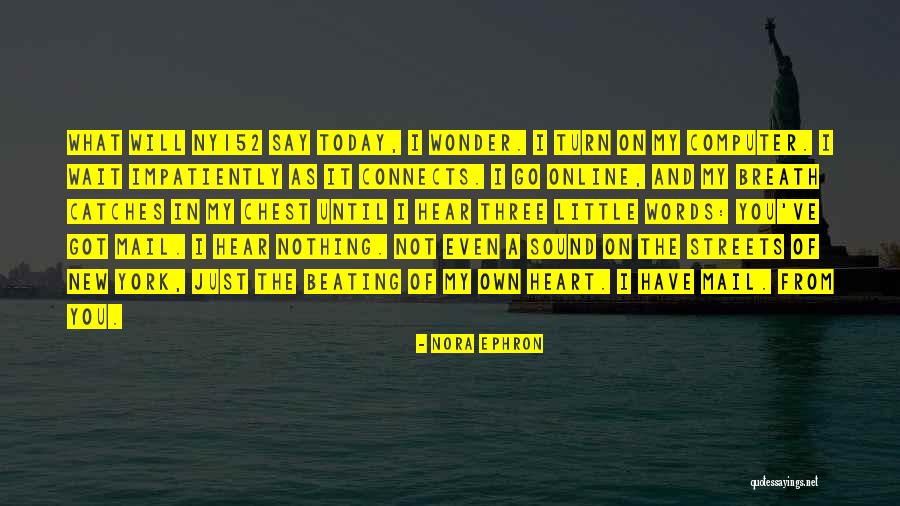 You Got Mail Quotes By Nora Ephron You Got Mail Quotes By Nora Ephron