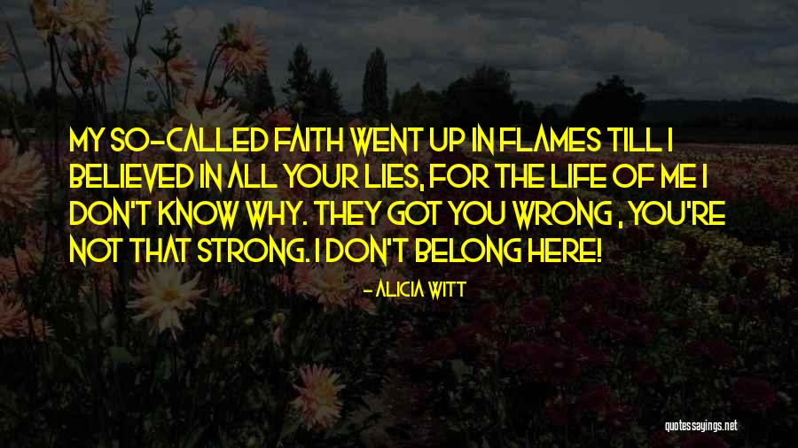 You Got Me All Wrong Quotes By Alicia Witt You Got Me All Wrong Quotes By Alicia Witt