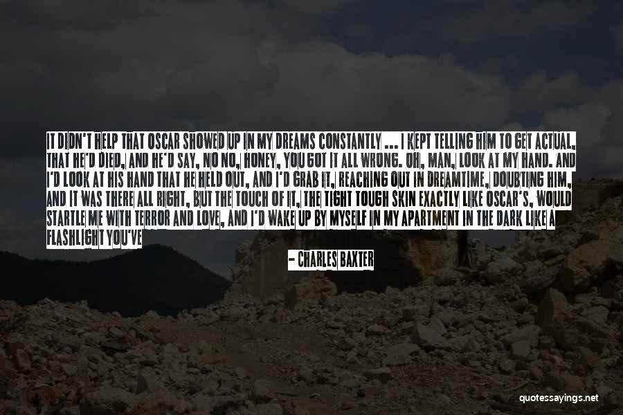 You Got Me All Wrong Quotes By Charles Baxter You Got Me All Wrong Quotes By Charles Baxter