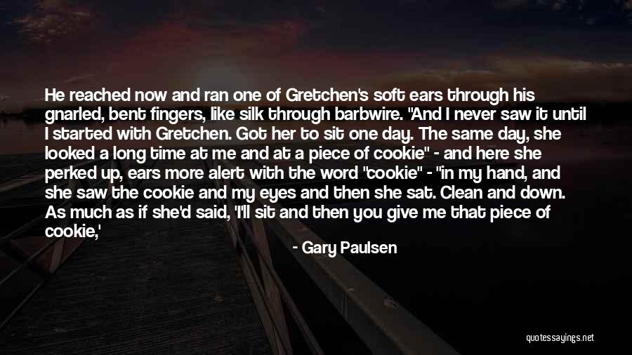 You Got Me All Wrong Quotes By Gary Paulsen You Got Me All Wrong Quotes By Gary Paulsen