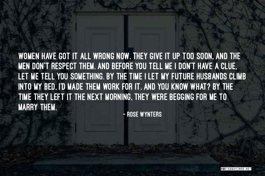 You Got Me All Wrong Quotes By Rose Wynters You Got Me All Wrong Quotes By Rose Wynters