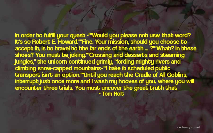 You Got Me All Wrong Quotes By Tom Holt You Got Me All Wrong Quotes By Tom Holt