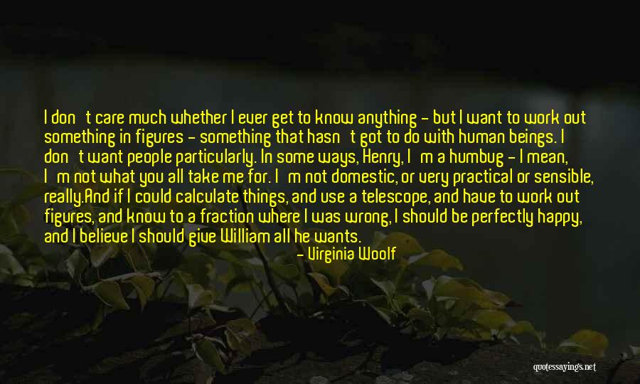 You Got Me All Wrong Quotes By Virginia Woolf You Got Me All Wrong Quotes By Virginia Woolf