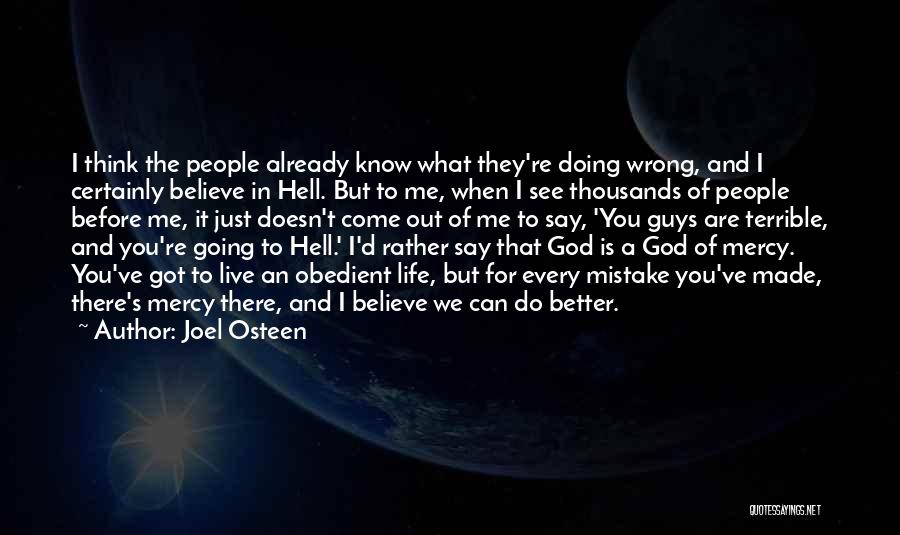 You Got Me Thinking Quotes By Joel Osteen