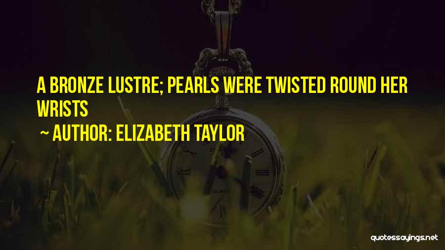 You Got Me Twisted Quotes By Elizabeth Taylor