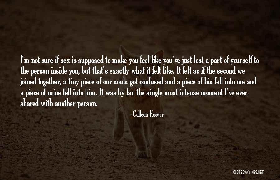 You Got Me What Ever Quotes By Colleen Hoover You Got Me What Ever Quotes By Colleen Hoover