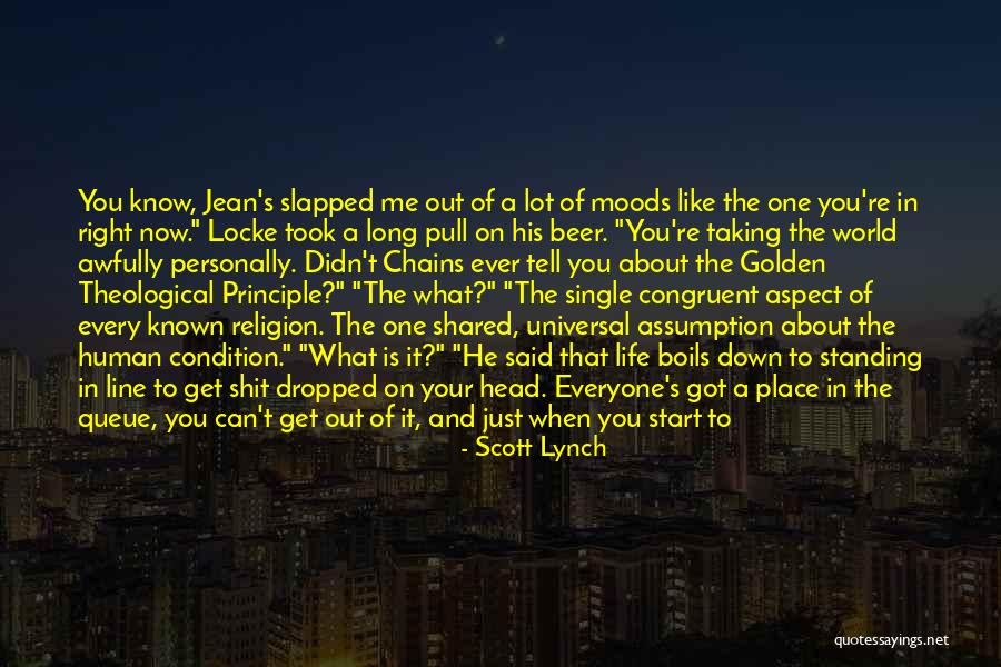 You Got Me What Ever Quotes By Scott Lynch You Got Me What Ever Quotes By Scott Lynch