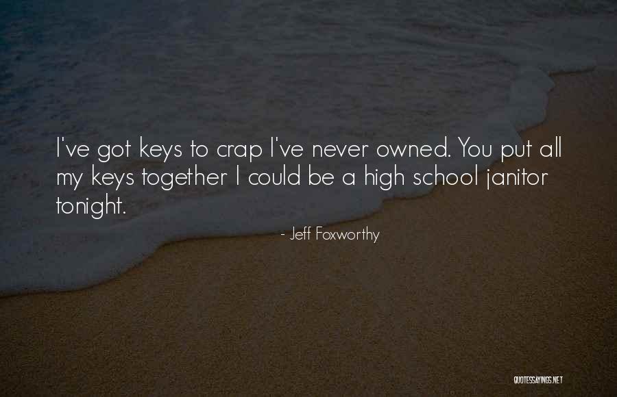 You Got Owned Quotes By Jeff Foxworthy You Got Owned Quotes By Jeff Foxworthy