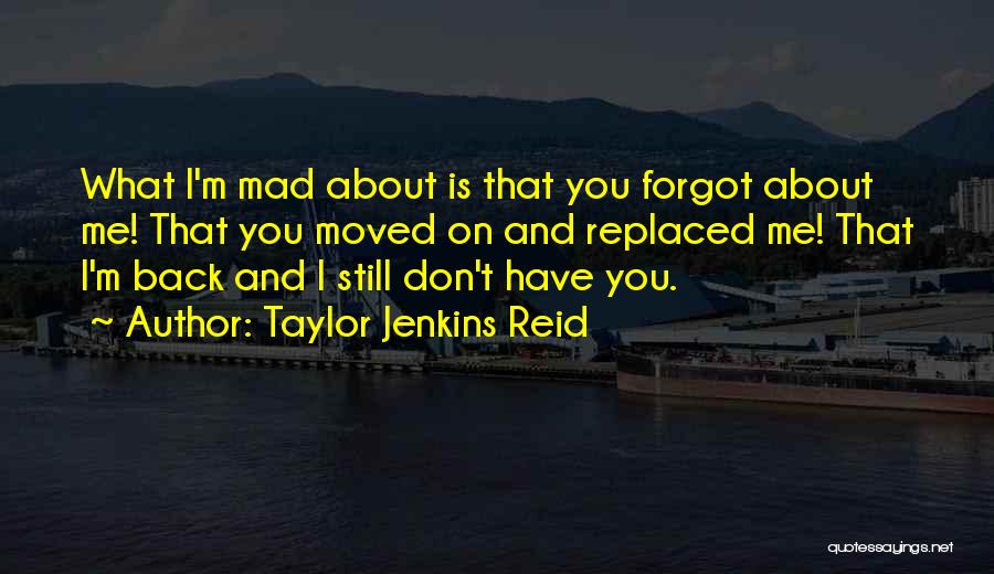 You Got Replaced Quotes By Taylor Jenkins Reid