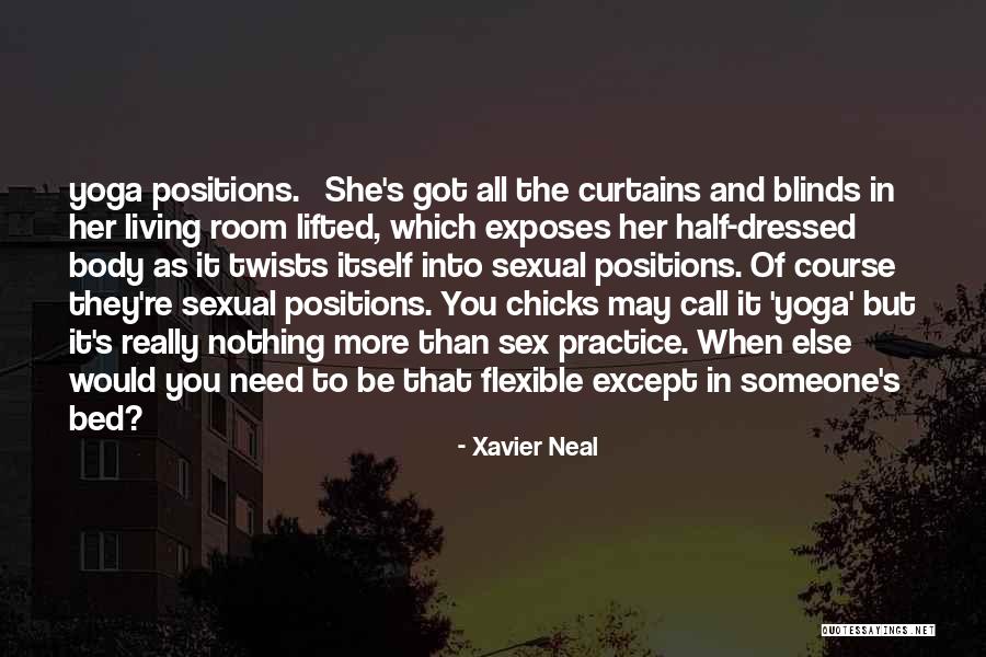 You Got Someone Else Quotes By Xavier Neal You Got Someone Else Quotes By Xavier Neal