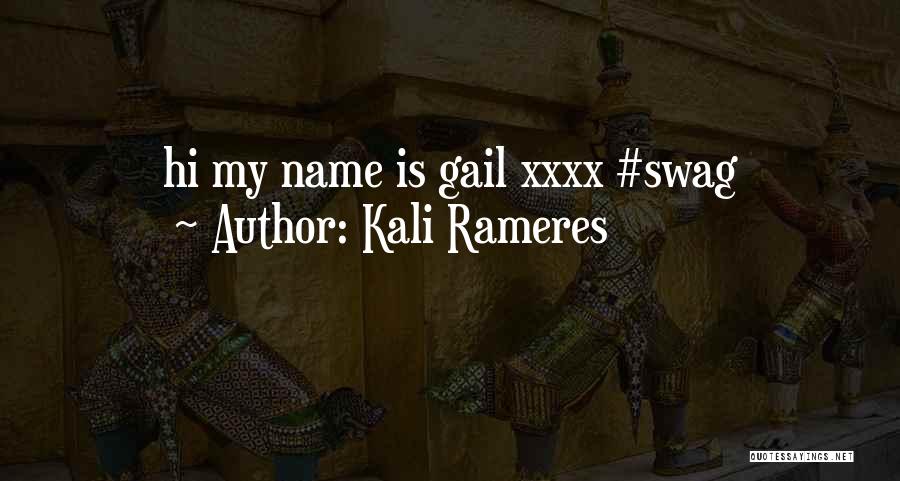 You Got Swag Quotes By Kali Rameres