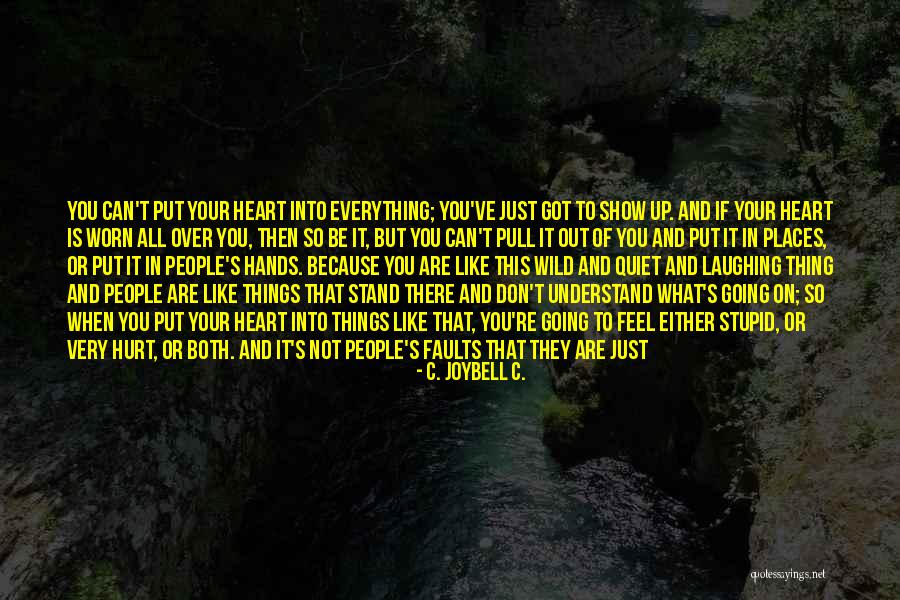 You Got This Inspirational Quotes By C. JoyBell C. You Got This Inspirational Quotes By C. JoyBell C.