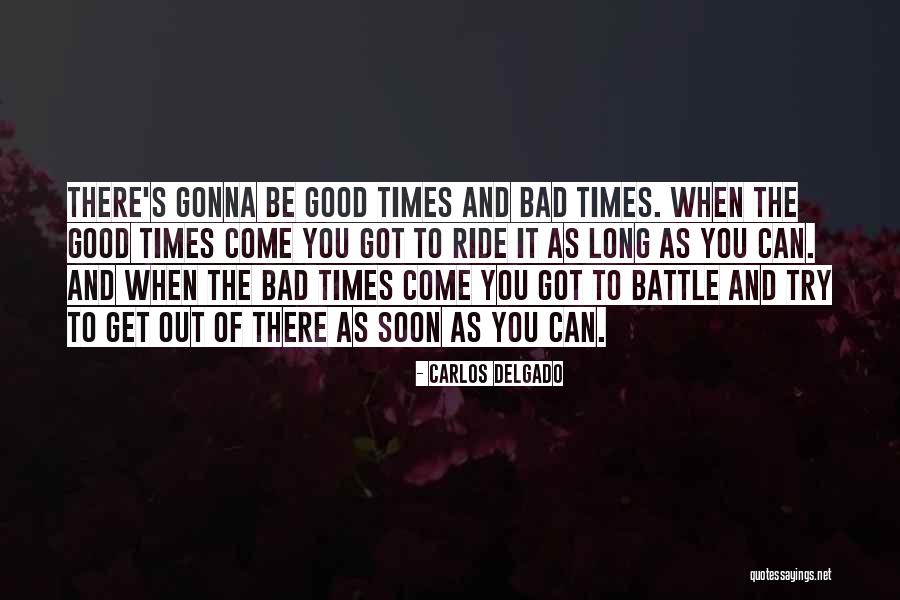 You Got To Try Quotes By Carlos Delgado You Got To Try Quotes By Carlos Delgado