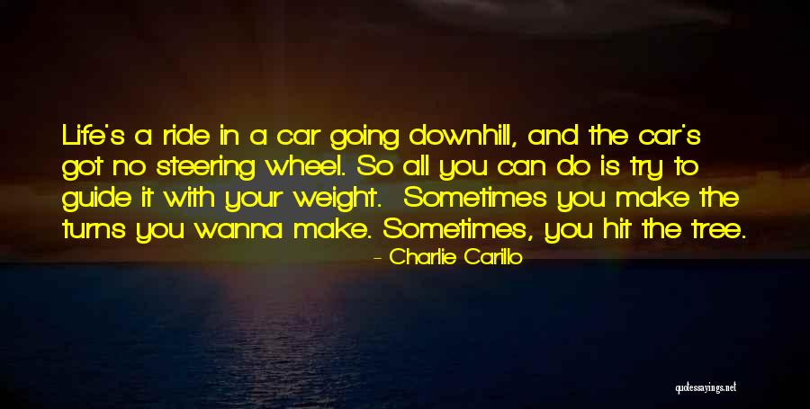 You Got To Try Quotes By Charlie Carillo You Got To Try Quotes By Charlie Carillo