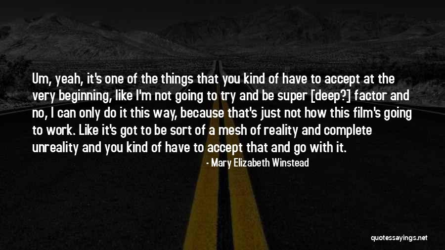 You Got To Try Quotes By Mary Elizabeth Winstead You Got To Try Quotes By Mary Elizabeth Winstead