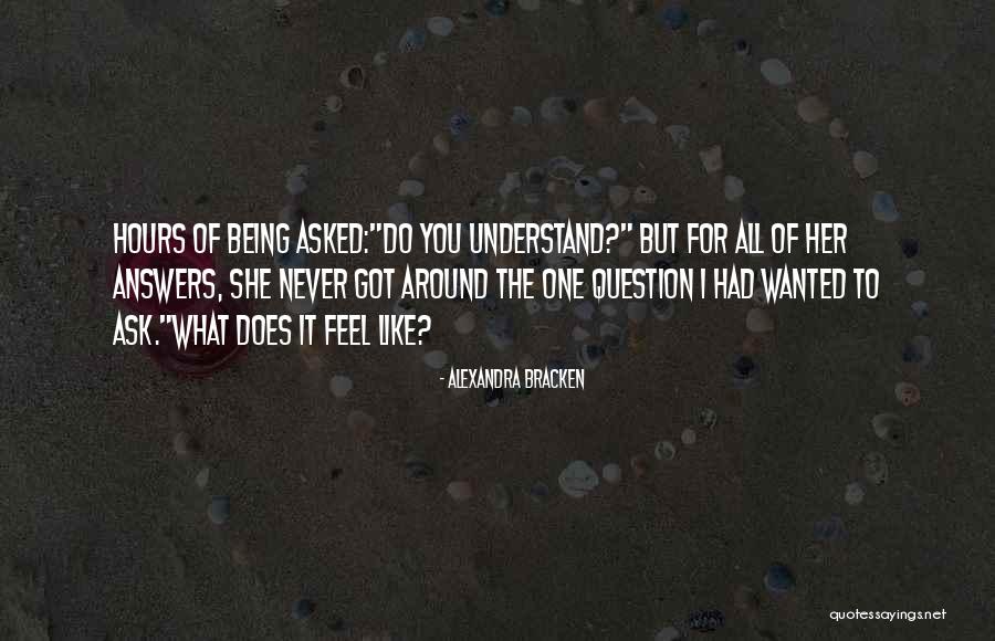 You Got What You Wanted Quotes By Alexandra Bracken You Got What You Wanted Quotes By Alexandra Bracken