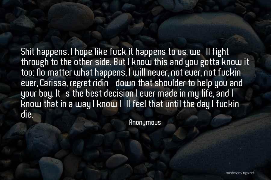 You Gotta Fight Quotes By Anonymous You Gotta Fight Quotes By Anonymous