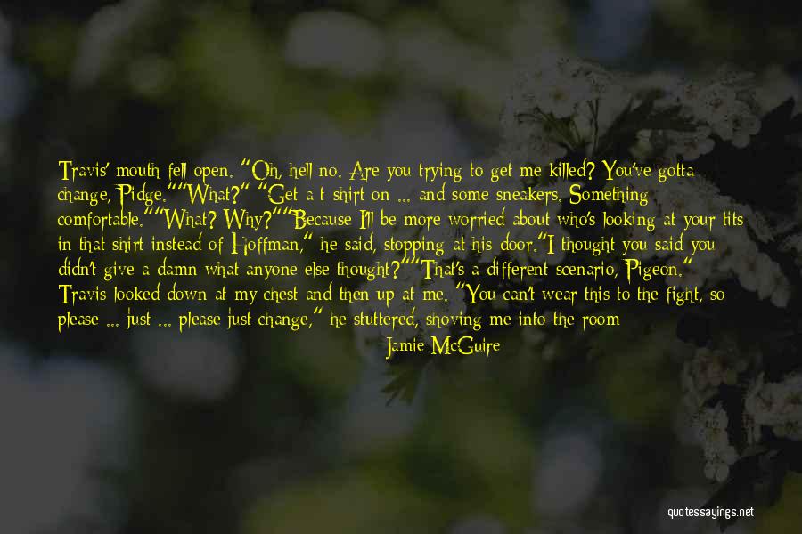 You Gotta Fight Quotes By Jamie McGuire