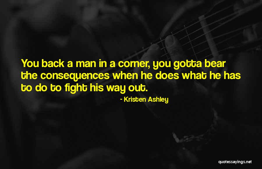 You Gotta Fight Quotes By Kristen Ashley