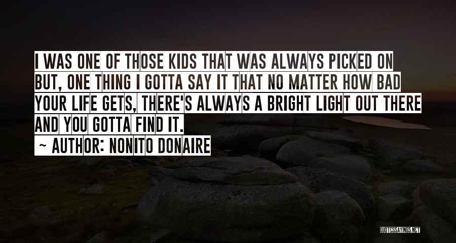 You Gotta Find Yourself Quotes By Nonito Donaire