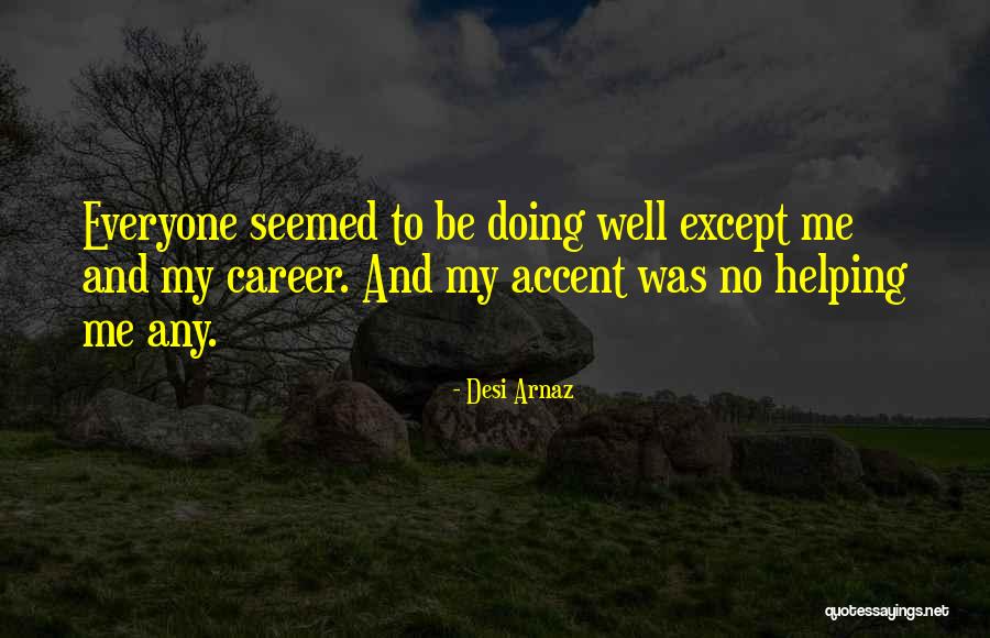 You Guys Made My Day Quotes By Desi Arnaz You Guys Made My Day Quotes By Desi Arnaz
