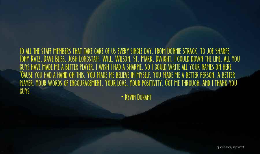 You Guys Made My Day Quotes By Kevin Durant You Guys Made My Day Quotes By Kevin Durant
