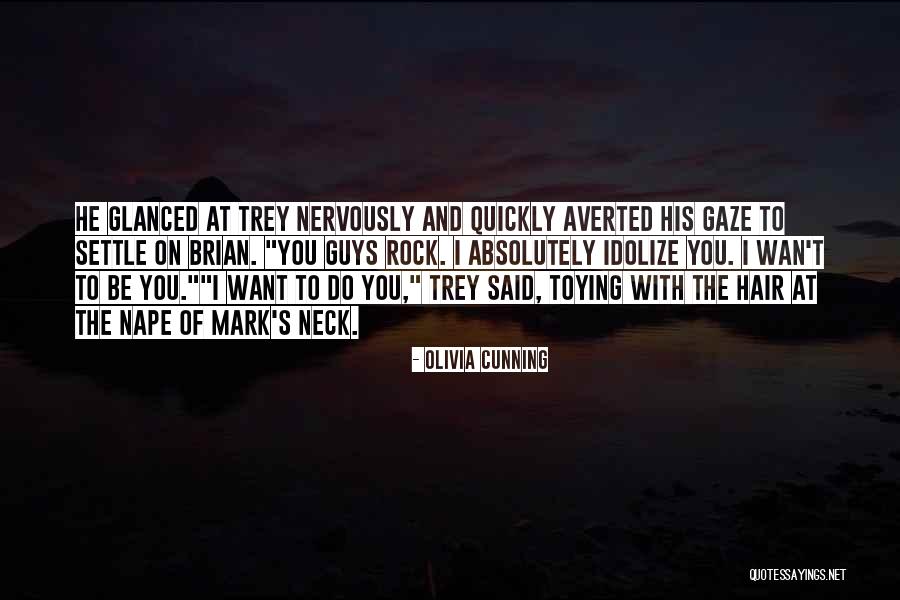 You Guys Rock Quotes By Olivia Cunning You Guys Rock Quotes By Olivia Cunning